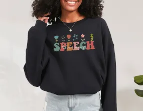 Floral Speech Therapy Sweatshirt, Groovy Font, Unisex Sweatshirt, Crewneck Jumper, Gift for Speech Therapist, Vintage Style Pullover