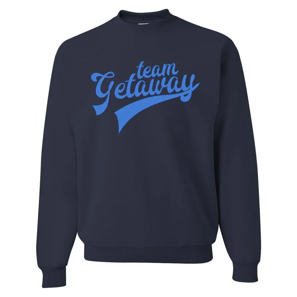 'Team Getaway' Crewneck Sweatshirt